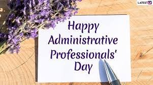 Happy Administrative Professionals Day